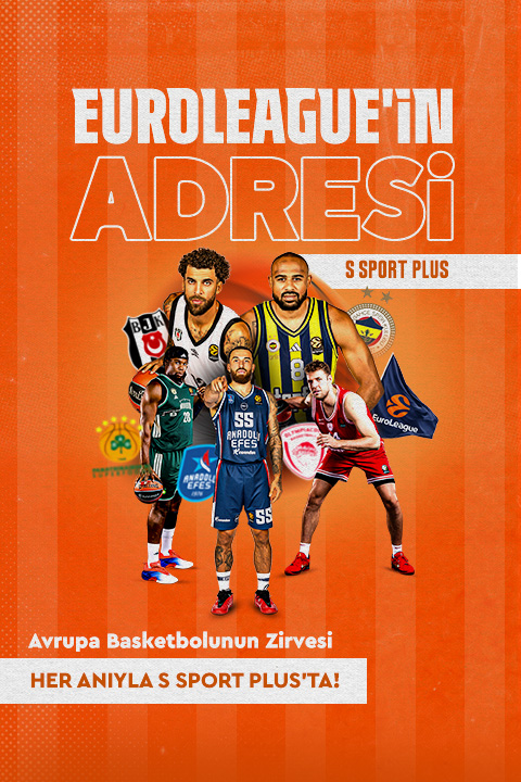 EuroLeague yeni sezon S Sport Plus
